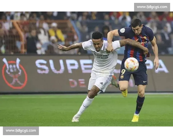 皇马与巴萨国王杯激战再度上演，经典对决引爆足坛激情